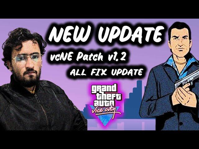 HOW TO INSTALL GTA VICE CITY NEXT GEN EDITION UPDATE ||  DOWNLOAD UPDATE  || vcNE Patch v1.2