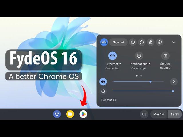 FydeOS 16 : A Better Chrome OS for PC