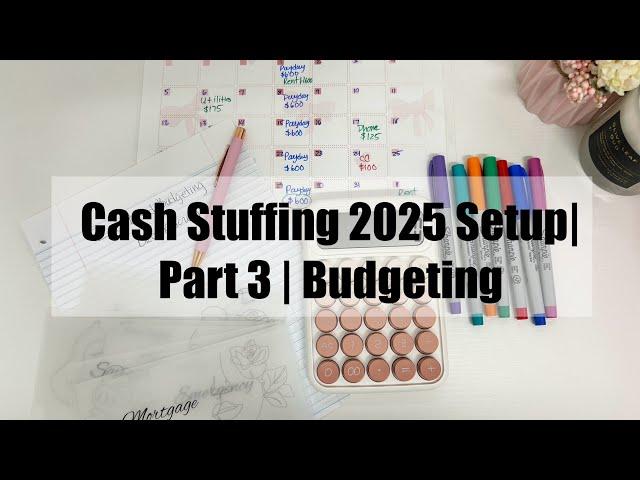 CASH STUFFING 2025 SETUP | PART 3 | HOW TO BUDGET LIKE A PRO