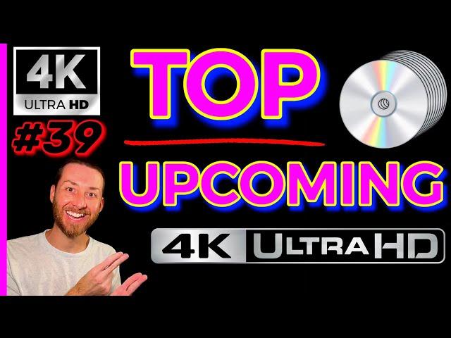 TOP UPCOMING 4K UltraHD Blu Ray Releases BIG 4K MOVIE Announcements Reveals Collectors Film Chat #39