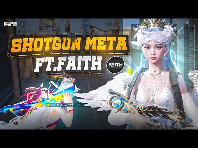  Shotgun Meta Ft. Faith | Top 500 Ranking Gameplay | 1v4 Clutches | BGMI/PUBG Mobile