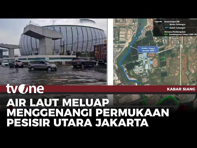 Rob Lebih Lama, Tanda Jakarta Mulai Tenggelam? | Kabar Siang tvOne