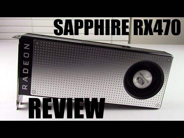 Sapphire Radeon RX 470 Benchmarks: Best 1080p 60fps Graphics Card 2016?