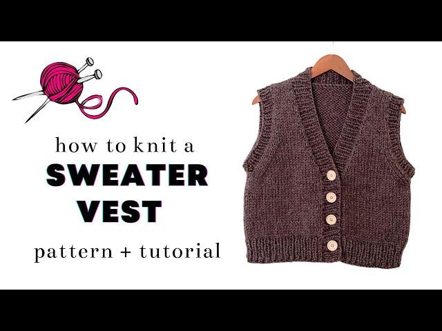 Knit an Easy V-Neck Sweater Vest with Buttons | Knitting Pattern + Tutorial