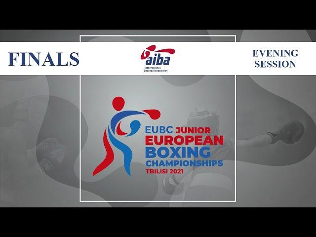 EUBC Junior European Boxing Championships Tbilisi 2021 | Finals | Evening Session