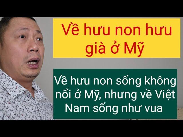 Việt Kiều Mỹ hối hận vì về hưu non ở tuổi 62 ?