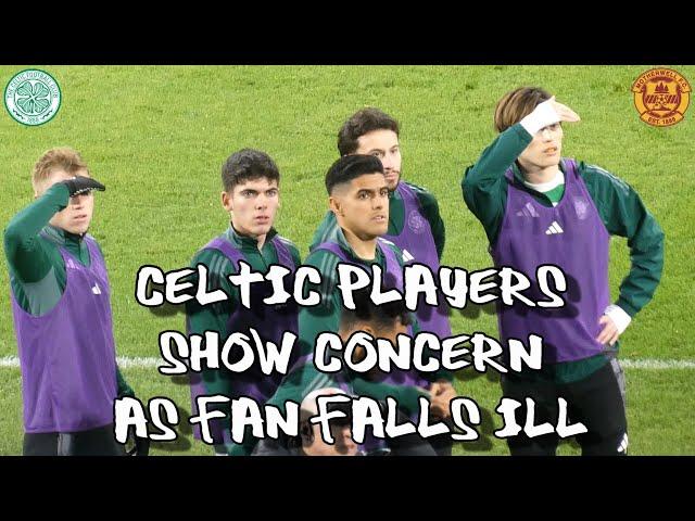 Celtic Players Show Concern as Fan Falls Unwell - Celtic 4 - Motherwell 0 - 26/12/24