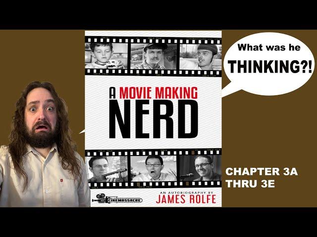 James Rolfe's A Movie Making Nerd Chapter 3 Part 1