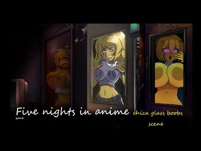 Five nights in Anime all chica glass boobs scene comparation