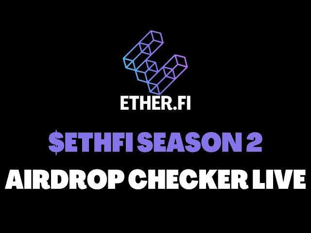 Ether.fi Season 2 Airdrop ️ Eligibility Checker Live  🪂