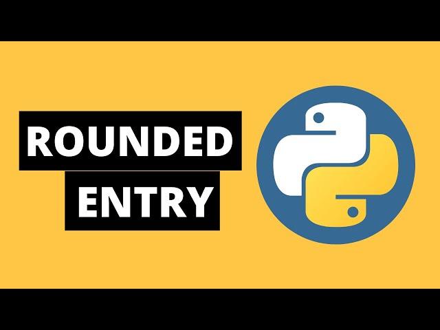 How To Create Round Entry in Python Tkinter