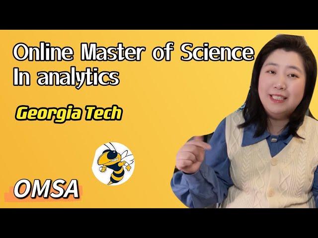 Georgia Tech OMSA Master of Science in Analytics Online Degree