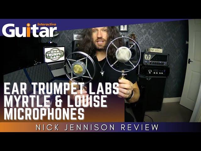 Ear Trumpet Labs Myrtle & Louise Microphones | Nick Jennison Review