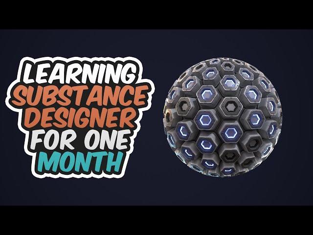 How I learn Substance Designer In A Month