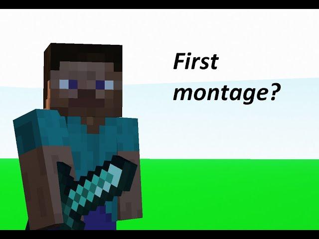 My First Montage?