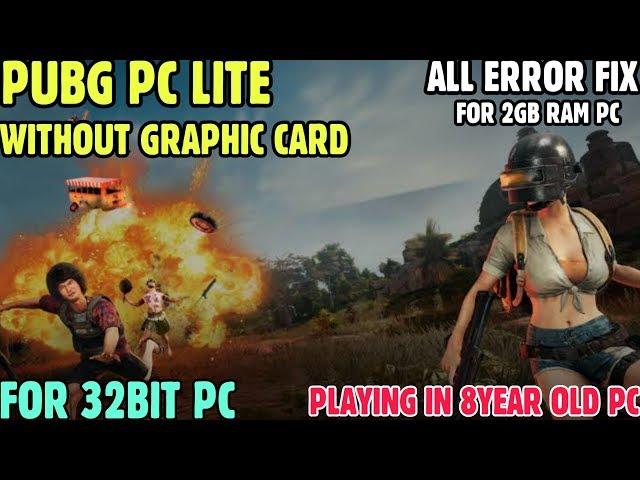 PUBG Pc Lite  For 2GB Ram No Graphics Card | Upgrade! PC 32bit to 64bit and Install 100% Working