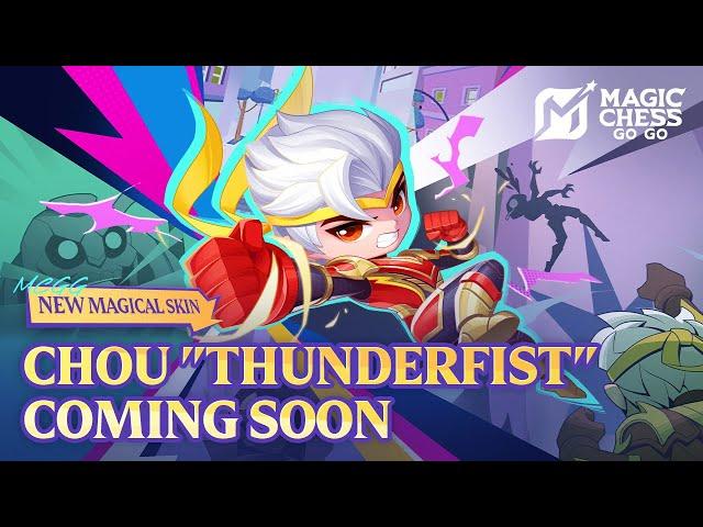 New Magical Skin |  Chou "Thunderfist" |  Magic Chess Go Go