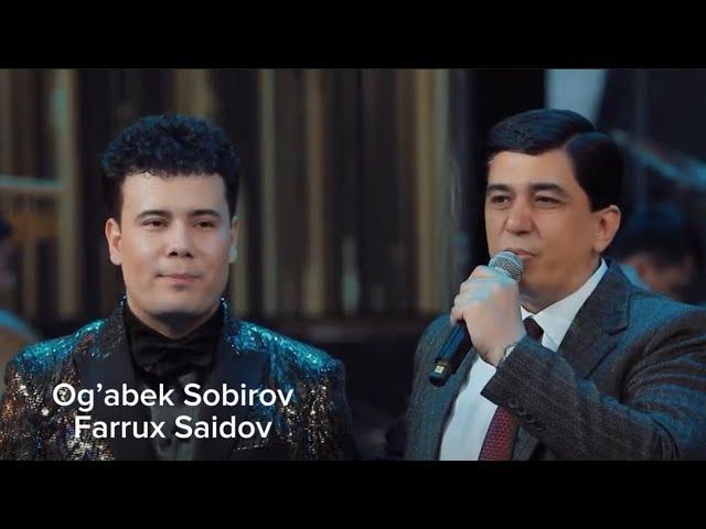 OG'ABEK SOBIROV & FARRUX SAIDOV  -  DUET