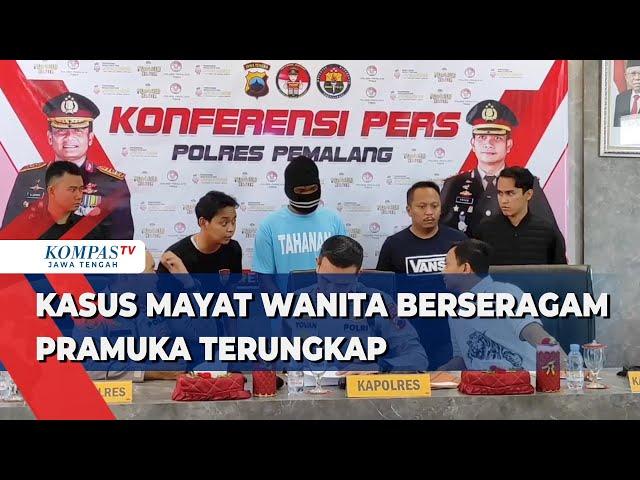 Kasus Mayat Wanita di Pemalang Berseragam Pramuka Terungkap