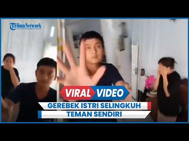 Detik-detik Suami Gerebek Istri Selingkuh dengan Teman Sendiri di Rumah