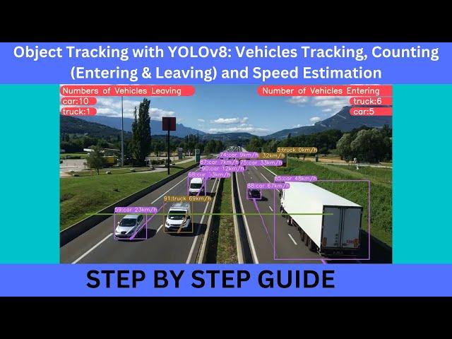 Object Tracking with YOLOv8: Vehicles Tracking, Counting (Entering & Leaving) and Speed Estimation