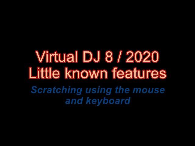 VDJ8.4/2020 - Scratching using the mouse and keyboard