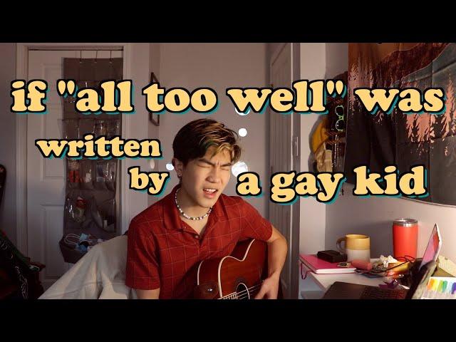 if "all too well" was written by a gay kid (10 minute version-ish) | aeden alvarez