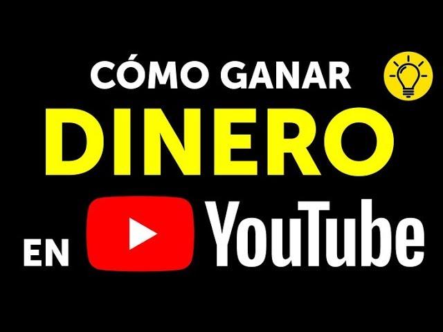 Cómo ganar dinero en YouTube