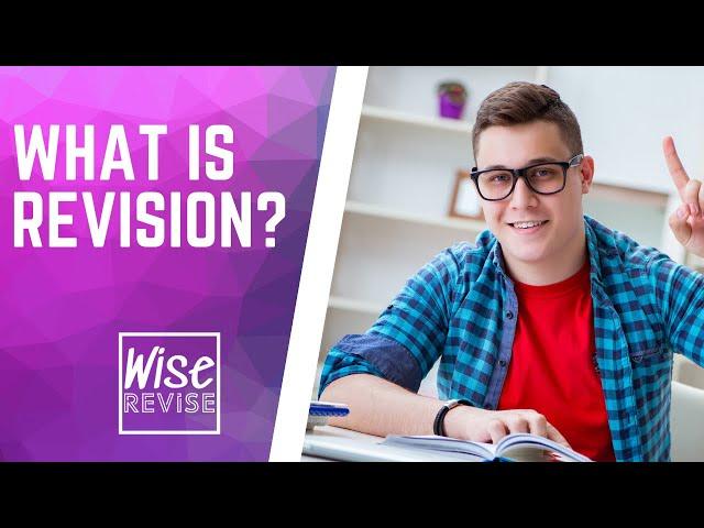 What is Revision? Wise Revise