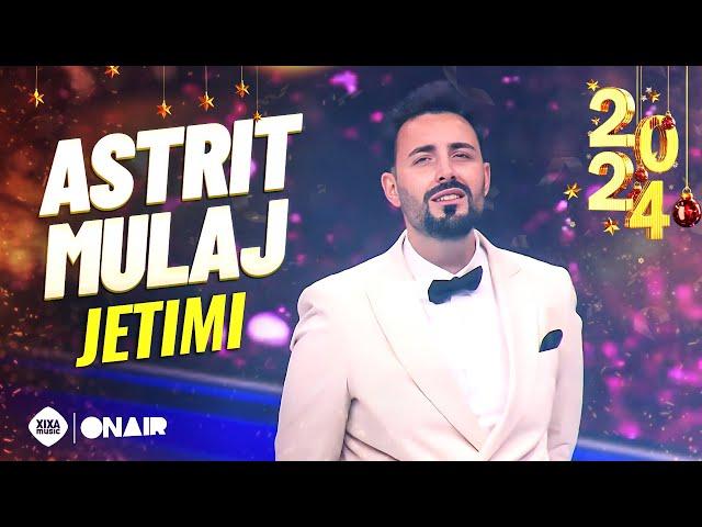 Astrit Mulaj - Jetimi #Gezuar2024