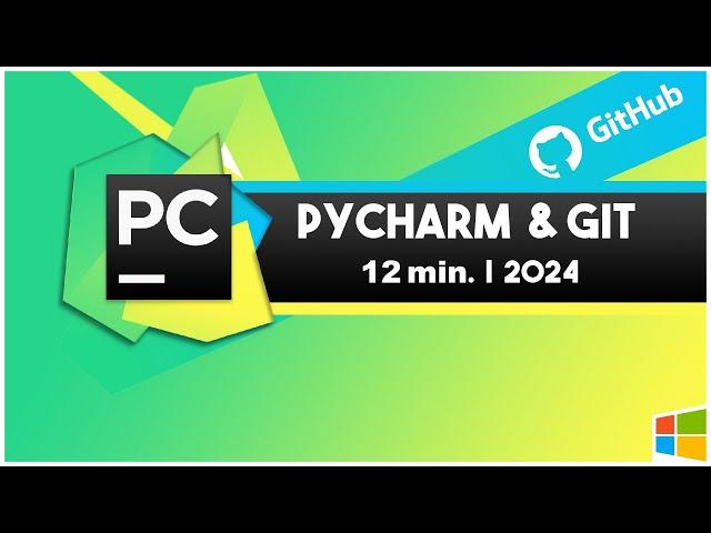 PyCharm Version Control w/ Git & GitHub |  Basics in 12 Minutes  | Updated 2024