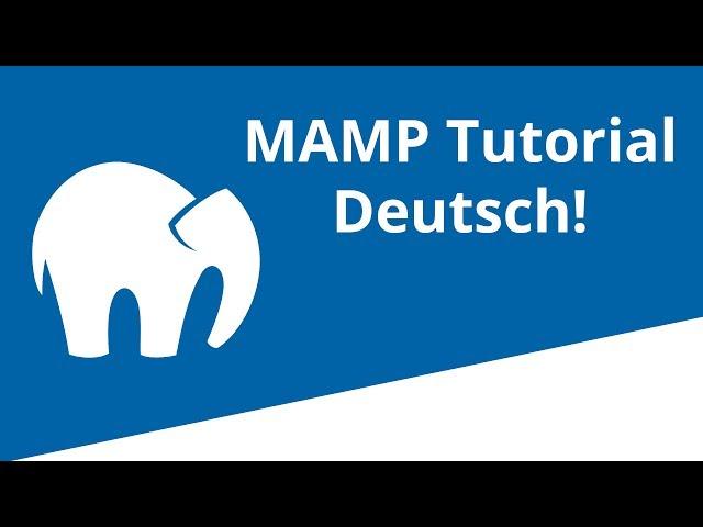 MAMP Tutorial Deutsch für Anfänger Mac PHP