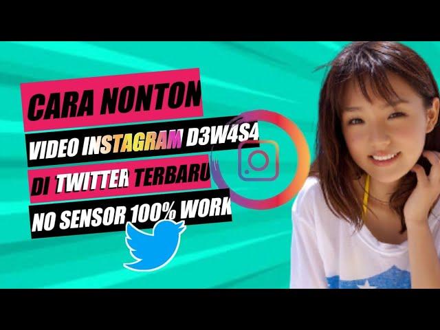 Cara Melihat Video D3w454 Instagram Di Twitter