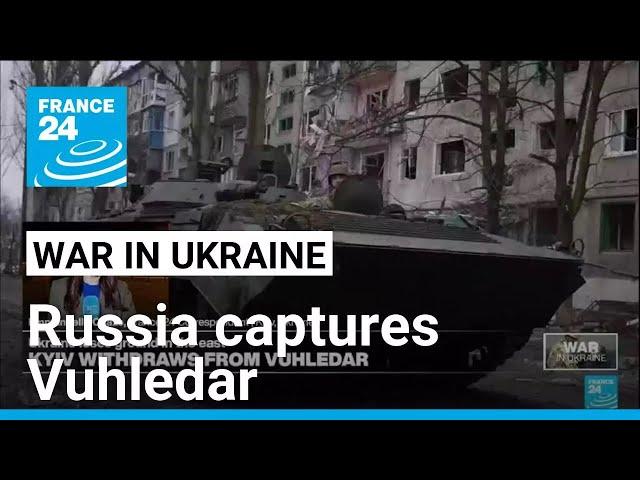 Russia captures Vuhledar after two years of Ukrainian resistance • FRANCE 24 English