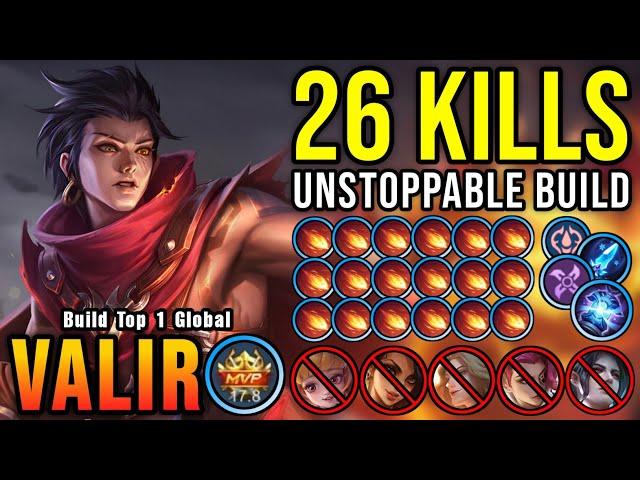 26 Kills No Death!! MVP 17.8 Points Valir 100% Unstoppable!! - Build Top 1 Global Valir ~ MLBB