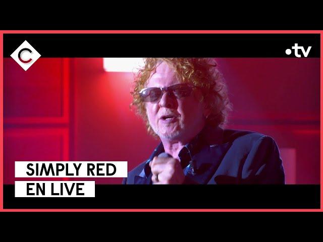 Simply Red - “Better with you” - C à vous -  29/05/2023