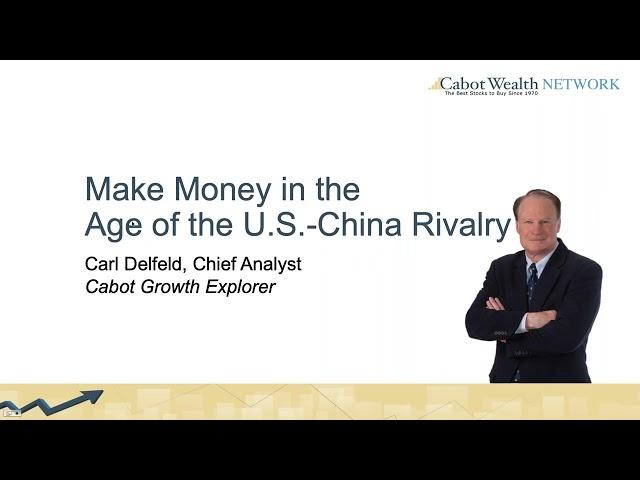 How to Make Money in the Age of U.S.-China Rivalry + 3 Global Stocks to Buy Now