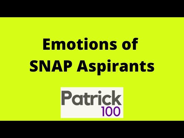 Emotions of SNAP Aspirants | Meme | Patrick100