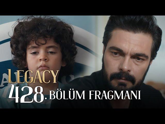 Emanet 428. Bölüm Fragmanı | Legacy Episode 428 Promo