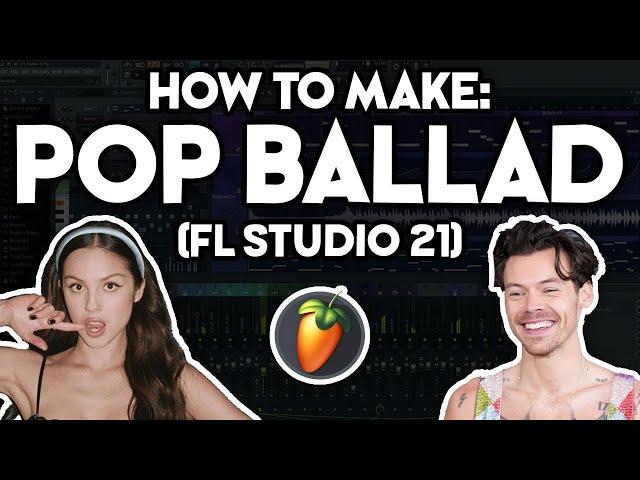 How to Make a POP BALLAD (FL Studio 21) #7