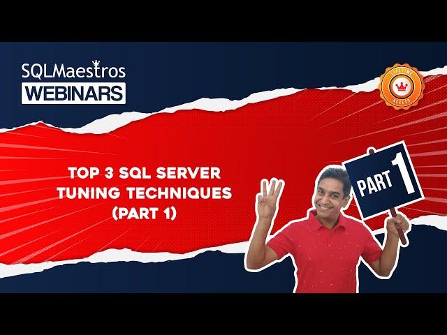 Top 3 SQL Server Tuning Techniques – Part 1