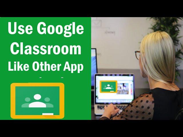 HOW TO DOWNLOAD AND INSTALL GOOGLE CLASSROOM on Laptop PC Windows 10/8/7|  Download Google Classroom