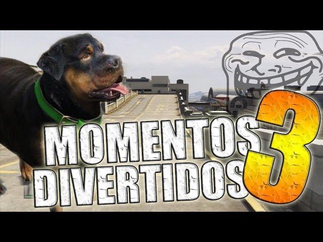 GTA V | Momentos Divertidos #3 (Funny Moments) (GTA 5)