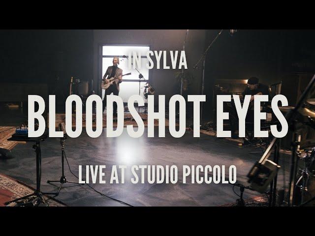 In Sylva – Bloodshot Eyes (Live at Studio Piccolo)