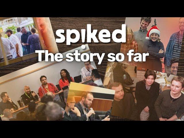 spiked: the story so far