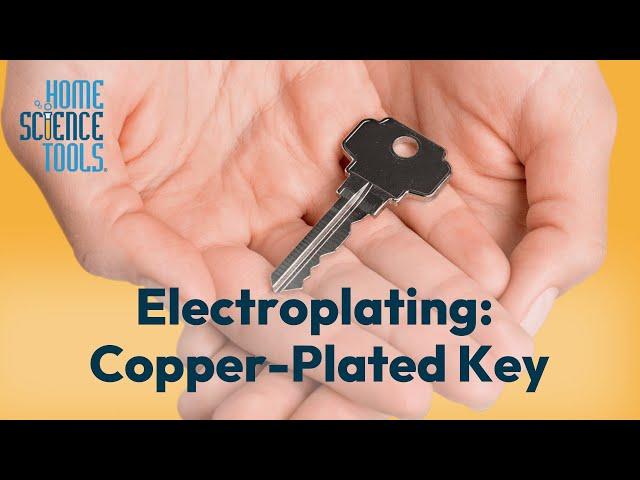 Easy Step-by-Step Tutorial on Electroplating a Copper-Plated Key