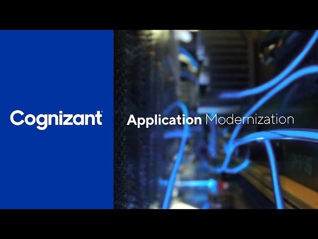 Why Application Modernization Matters  | Cognizant