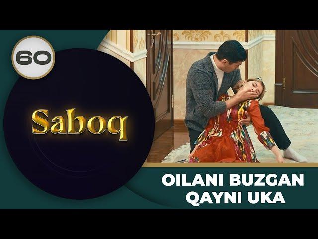 Oilani Buzgan Qayni Uka "Saboq" 60-qism