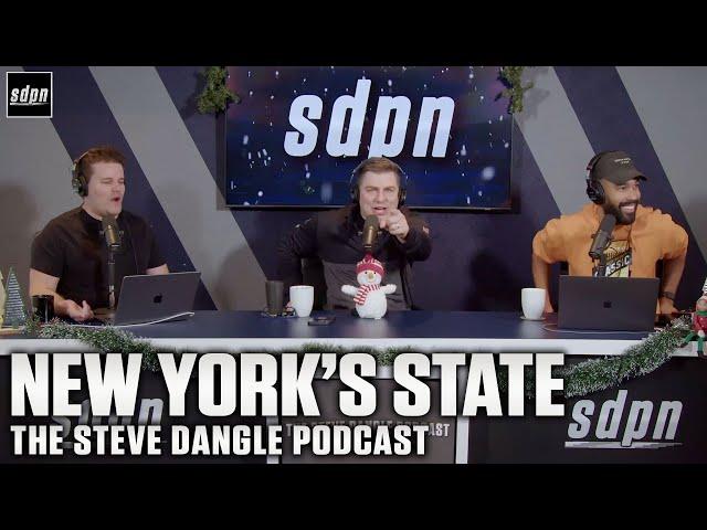 New York's State | The Steve Dangle Podcast