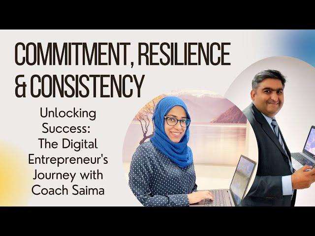 Unlocking Success: The Digital Entrepreneur's Journey with Coach Saima